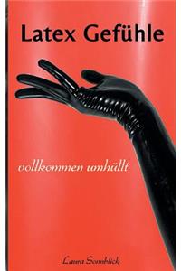 Latex Gefühle