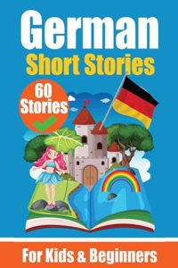 60 Short Stories in German A Dual-Language Book in English and German