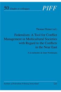 Federalism: A Tool for Conflict Management in Multicultural Societies with Regard to the Conflicts in the Near East, 50