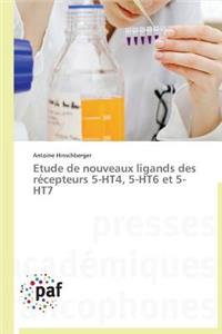 Etude de Nouveaux Ligands Des Récepteurs 5-Ht4, 5-Ht6 Et 5-Ht7