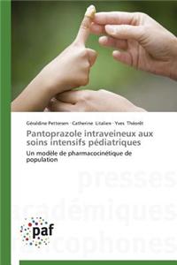 Pantoprazole Intraveineux Aux Soins Intensifs Pédiatriques