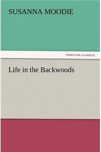 Life in the Backwoods