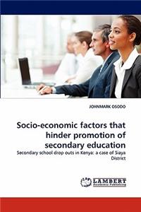 Socio-Economic Factors That Hinder Promotion of Secondary Education