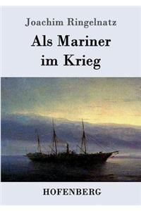 Als Mariner im Krieg