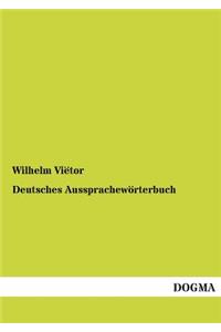 Deutsches Aussprachewörterbuch