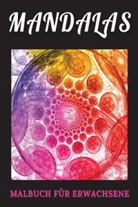 Mandalas Malbuch für Erwachsene