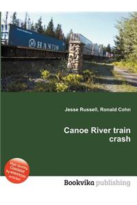 Canoe River Train Crash