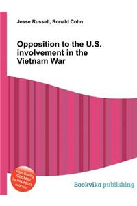 Opposition to the U.S. Involvement in the Vietnam War