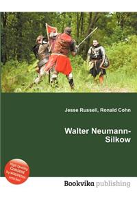 Walter Neumann-Silkow