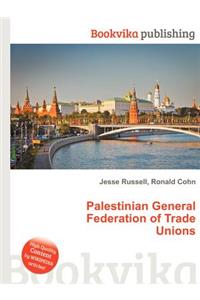 Palestinian General Federation of Trade Unions