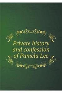 Private History and Confession of Pamela Lee