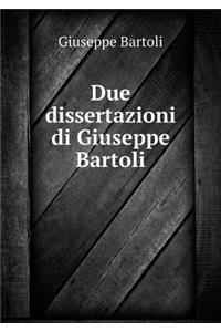 Due Dissertazioni Di Giuseppe Bartoli