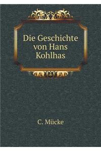 Die Geschichte Von Hans Kohlhas