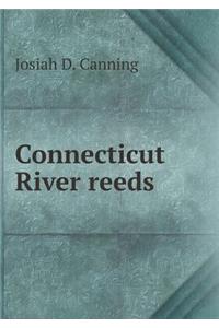 Connecticut River Reeds