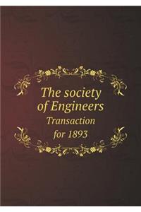 The society of Engineers Transaction for 1893