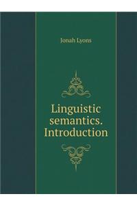 Linguistic Semantics. Introduction