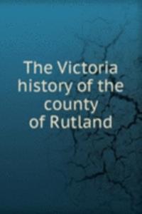 Victoria history of the county of Rutland