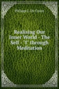 Realising Our Inner World - The Self - 