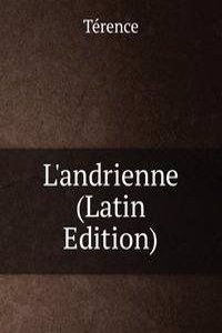L'andrienne (Latin Edition)