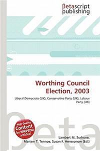 Worthing Council Election, 2003