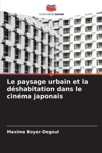 paysage urbain et la déshabitation dans le cinéma japonais