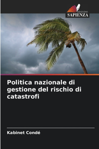 Politica nazionale di gestione del rischio di catastrofi