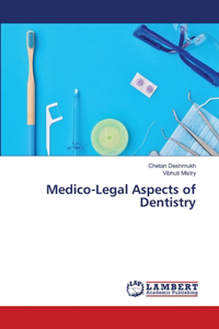 Medico-Legal Aspects of Dentistry