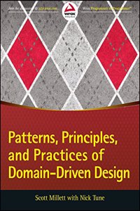 Patterns, Principles, And Practices Of Domain-Driven Design
