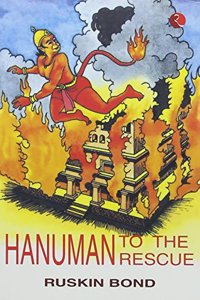 Hanuman To The Rescue Ruskin Bond