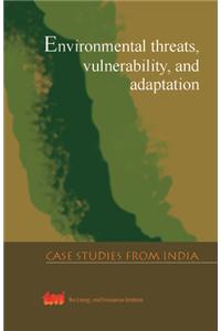 Environmental Threats,vuinerability And Adaptation