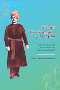 Swami Vivekananda As I See Him