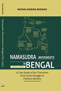 Namasudra Movements in Bengal (1872-1947)