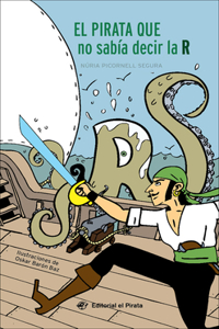 El El Pirata Que No Sabía Decir La R