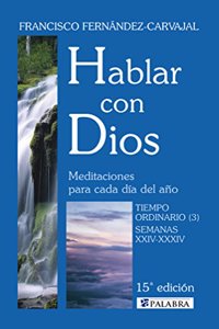 Hablar con Dios. Tomo V: Tiempo ordinario (3). Semanas XXIV-XXXIV