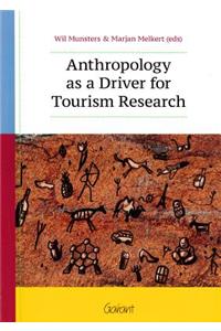 Anthropology as a Driver for Tourism Research