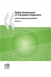 Safety Assessment of Transgenic Organisms, Volume 3