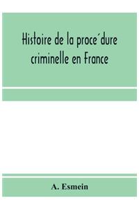 Histoire de la procédure criminelle en France