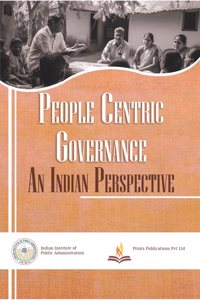 People Centric Governance : An Indian Perspective