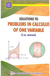 Solutions To Problems In Calculus Of One Variable