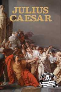 Julius Caesar : Shakespeare’s Greatest Stories For Children (Abridged and Illustrated)