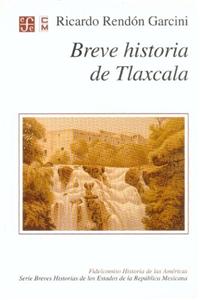 Breve Historia de Tlaxcala