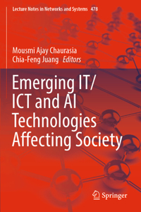 Emerging IT/ICT and AI Technologies Affecting Society