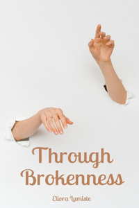 Through Brokenness