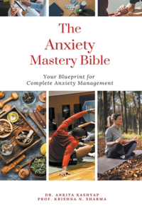 Anxiety Mastery Bible