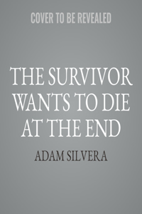 The Survivor Wants to Die at the End