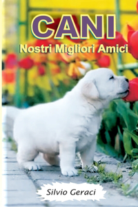 CANI Nostri Migliori Amici