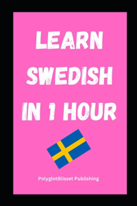 Learn Swedish in 1 Hour