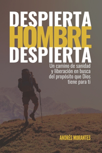 Despierta Hombre Despierta