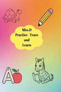 Miss.D - Practice - Trace, Learn and Colour