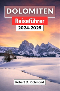 Dolomiten Reiseführer 2024-2025